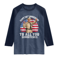 Happy 250th Anniversary To All You Sumbitches Raglan Shirt Funny Smokey Patriotic 70s Movie The Bandit