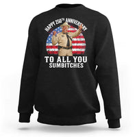 Happy 250th Anniversary To All You Sumbitches Sweatshirt Funny Smokey Patriotic 70s Movie The Bandit