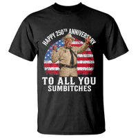 Happy 250th Anniversary To All You Sumbitches T Shirt Funny Smokey Patriotic 70s Movie The Bandit