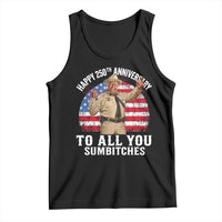 Happy 250th Anniversary To All You Sumbitches Tank Top Funny Smokey Patriotic 70s Movie The Bandit