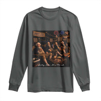 Party Like It Is 1776 Founding Father Long Sleeve Shirt Funny 4th of July Meme