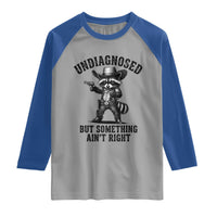 Undiagnosed But Something Ain't Right Raglan Shirt Funny Raccoon Cowboy