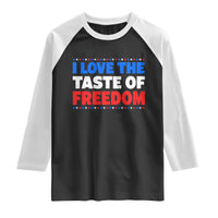 I Love The Taste Of Freedom Funny 4th of July Couple Matching Raglan Shirt