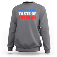 I Love The Taste Of Freedom Funny 4th of July Couple Matching Sweatshirt