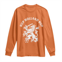 Netherlands Hup Holland Hup Dutch Lion Nederlands Fan Long Sleeve Shirt