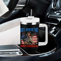 Hey Where The White Women At 4th of July Meme 70s Movie Tumbler With Handle