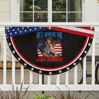Hey Where The White Women At 4th of July Meme 70s Movie Patriotic Fan Flag