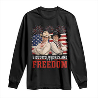 Biscuits Whores And Freedom Funny Western Cowboy 4th of July Long Sleeve Shirt