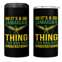 It's A Jamaican Thing Yuh Nah Guh Understand 4 in 1 Can Cooler Tumbler Jamaica Hummingbird - Wonder Print Shop