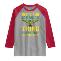 It's A Jamaican Thing Yuh Nah Guh Understand Raglan Shirt Jamaica Hummingbird - Wonder Print Shop