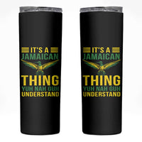 It's A Jamaican Thing Yuh Nah Guh Understand Skinny Tumbler Jamaica Hummingbird - Wonder Print Shop