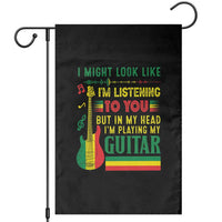Rasta Reggae Music Garden Flag Funny I Might Look Like I'm Listening But I'm Playing My Guitar - Wonder Print Shop