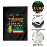 Rasta Reggae Music Garden Flag Funny I Might Look Like I'm Listening But I'm Playing My Guitar - Wonder Print Shop