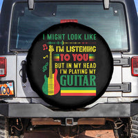 Rasta Reggae Music Spare Tire Cover Funny I Might Look Like I'm Listening But I'm Playing My Guitar - Wonder Print Shop
