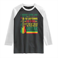 Rasta Reggae Music Raglan Shirt Funny I Might Look Like I'm Listening But I'm Playing My Guitar - Wonder Print Shop
