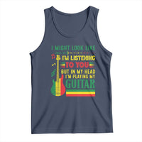 Rasta Reggae Music Tank Top Funny I Might Look Like I'm Listening But I'm Playing My Guitar - Wonder Print Shop