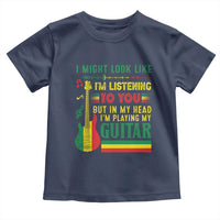 Rasta Reggae Music Toddler T Shirt Funny I Might Look Like I'm Listening But I'm Playing My Guitar - Wonder Print Shop
