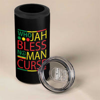 Who Jah Bless No Man Curse 4 in 1 Can Cooler Tumbler Jamaica Flag Rasta Reggae Roots - Wonder Print Shop