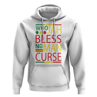 Who Jah Bless No Man Curse Hoodie Jamaica Flag Rasta Reggae Roots - Wonder Print Shop