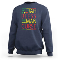 Who Jah Bless No Man Curse Sweatshirt Jamaica Flag Rasta Reggae Roots - Wonder Print Shop
