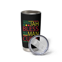Who Jah Bless No Man Curse Tumbler Cup Jamaica Flag Rasta Reggae Roots - Wonder Print Shop