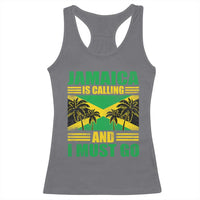 Funny Jamaica Is Calling And I Must Go Racerback Tank Top Jamaican Flag Travel - Wonder Print Shop