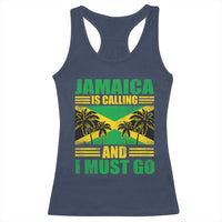 Funny Jamaica Is Calling And I Must Go Racerback Tank Top Jamaican Flag Travel - Wonder Print Shop