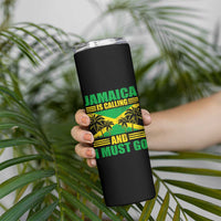 Funny Jamaica Is Calling And I Must Go Skinny Tumbler Jamaican Flag Travel - Wonder Print Shop
