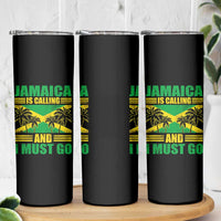 Funny Jamaica Is Calling And I Must Go Skinny Tumbler Jamaican Flag Travel - Wonder Print Shop