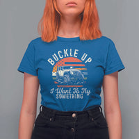 Funny Buckle Up I Want To Try Something T Shirt For Women Offroad Car American Flag - Wonder Print Shop