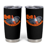 Neil The Seal Be Ungovernable Tumbler Cup Funny Tasmania Elephant Seal Road