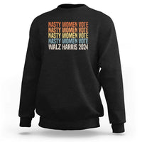 Nasty Women Vote Harris Walz 2024 Sweatshirt Retro President Election Feminist Voting - Wonder Print Shop