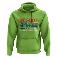 Funny Bigfoot Mothman Hoodie It's Time To Believe American Flag President Election - Wonder Print Shop