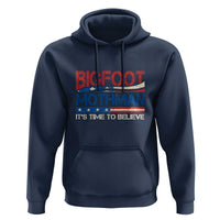 Funny Bigfoot Mothman Hoodie It's Time To Believe American Flag President Election - Wonder Print Shop