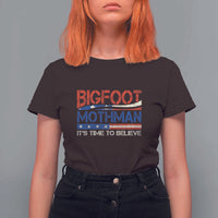 Funny Bigfoot Mothman T Shirt For Women It's Time To Believe American Flag President Election - Wonder Print Shop