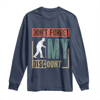 Funny Dont Forget My Discount Long Sleeve Shirt Old People Gag Retro Sunset - Wonder Print Shop