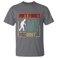 Funny Dont Forget My Discount T Shirt Old People Gag Retro Sunset - Wonder Print Shop