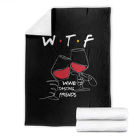 Funny Thanksgiving Friendsgiving Throw Blanket WTF Wine Tasting Friends - Wonder Print Shop