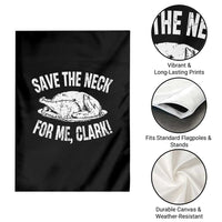 Funny Save The Neck For Me Clark Garden Flag Vintage Turkey Thanksgiving Christmas Dinner - Wonder Print Shop