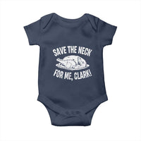 Funny Save The Neck For Me Clark Baby Onesie Vintage Turkey Thanksgiving Christmas Dinner - Wonder Print Shop
