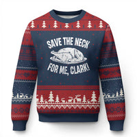 Funny Save The Neck For Me Clark Ugly Christmas Sweater Vintage Turkey Thanksgiving Xmas Dinner - Wonder Print Shop