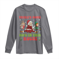 Funny Christmas Naughty Santa Long Sleeve Shirt There's Some Ho's In This House Elf Reindeers