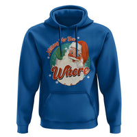 Funny Christmas Retro Santa Hoodie Nothing For You Whore