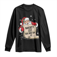 Funny 67 Christmas Long Sleeve Shirt Naughty List Kids Who Say Six Seven Santa - Wonder Print Shop