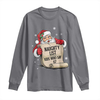 Funny 67 Christmas Long Sleeve Shirt Naughty List Kids Who Say Six Seven Santa - Wonder Print Shop
