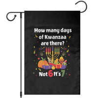 Funny 67 Kwanzaa Garden Flag How Many Days Of Kwanzaa Are There Not 6 It Is 7 - Wonder Print Shop