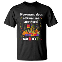Funny 67 Kwanzaa T Shirt How Many Days Of Kwanzaa Are There Not 6 It Is 7 - Wonder Print Shop