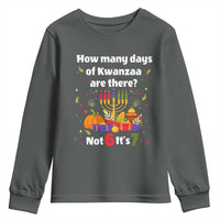 Funny 67 Kwanzaa Youth Sweatshirt How Many Days Of Kwanzaa Are There Not 6 It Is 7 - Wonder Print Shop