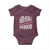 Funny Black History Period Yesterday Today Tomorrow Baby Onesie Pride African