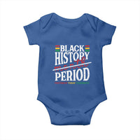 Funny Black History Period Yesterday Today Tomorrow Baby Onesie Pride African